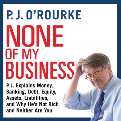None of My Business: P.J. Explains Money, Banki... 166513156X Book Cover
