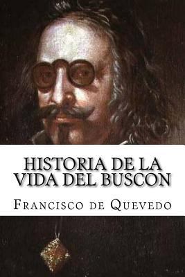 Historia de la Vida del Buscon [Spanish] 1979144117 Book Cover