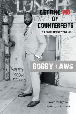 Getting Rid of Counterfeits: "It's Time to Deto... 1512752703 Book Cover