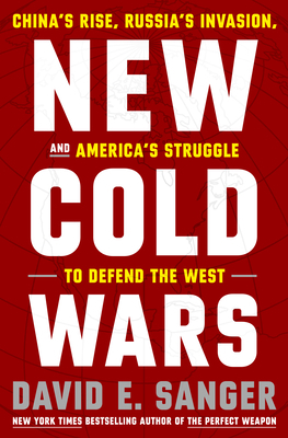 New Cold Wars: China's Rise, Russia's Invasion,... 0593443594 Book Cover