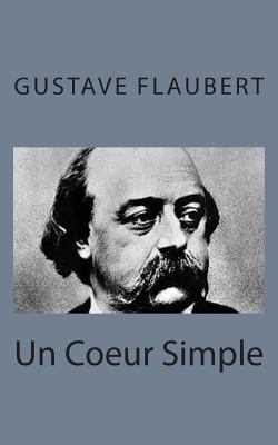 Un Coeur Simple [French] 1495215369 Book Cover