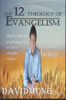 The 12 Theology of Evangelism B08PJ1LCXK Book Cover
