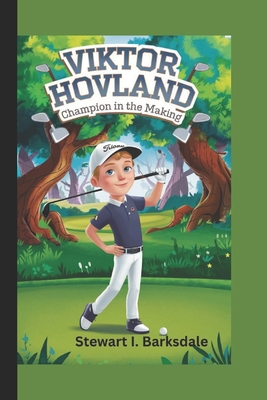 Viktor Hovland: Champion in the Making B0DQGWXXPW Book Cover