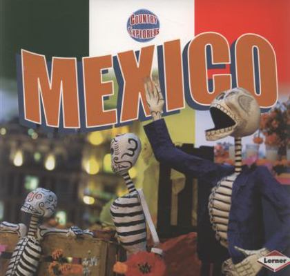 Country Explorer: Mexico (Country Explorers) 1580134890 Book Cover