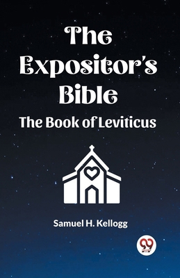The Expositor's Bible The Book Of Leviticus B0CWSH5Z6H Book Cover