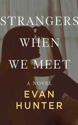 Strangers When We Meet 1713578743 Book Cover