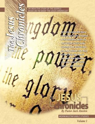 Jesus Chronicles Vol.1 Inductive Bible Study 1940198003 Book Cover
