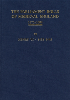 The Parliament Rolls of Medieval England, 1275-... 1843837730 Book Cover