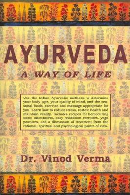 Ayurveda: A Way of Life 0877288224 Book Cover