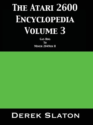 The Atari 2600 Encyclopedia Volume 3 1945294264 Book Cover