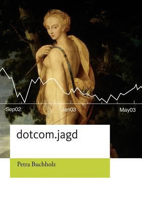 Dotcom.Jagd [German] 3833403357 Book Cover