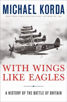 With Wings Like Eagles: A History of the Battle... 0061125350 Book Cover