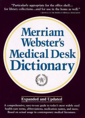Merriam-Webster S Medical Desk Dictionary: Hard... 0877791252 Book Cover