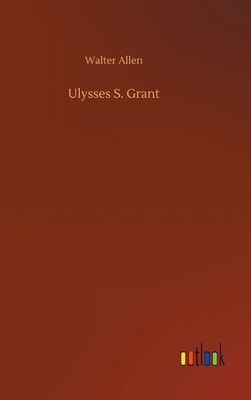 Ulysses S. Grant 3734074835 Book Cover