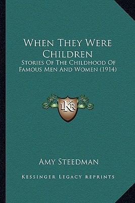 When They Were Children: Stories Of The Childho... 1164195484 Book Cover