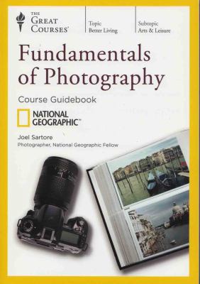 The Great Courses: Fundamentals of Photography 1598038893 Book Cover