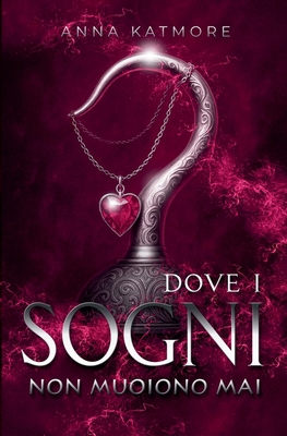 Dove i sogni non muoiono mai [Italian] B0DBPJG72V Book Cover