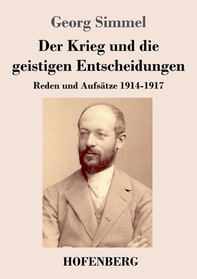 Der Krieg und die geistigen Entscheidungen: Red... [German] 3743745062 Book Cover