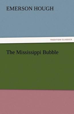 The Mississippi Bubble 384247475X Book Cover