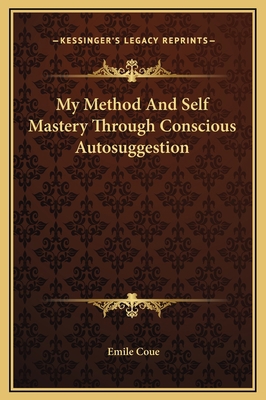 My Method And Self Mastery Through Conscious Au... 1169319394 Book Cover