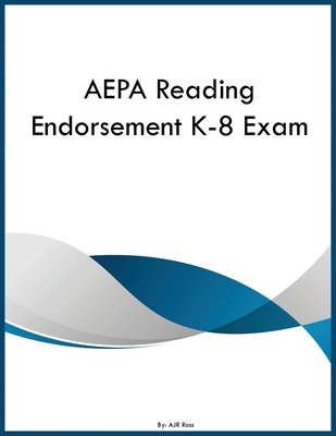 AEPA Reading Endorsement K-8 Exam B0GZ5DKBBH Book Cover