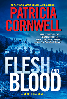 Flesh and Blood: A Scarpetta Novel 0062325361 Book Cover