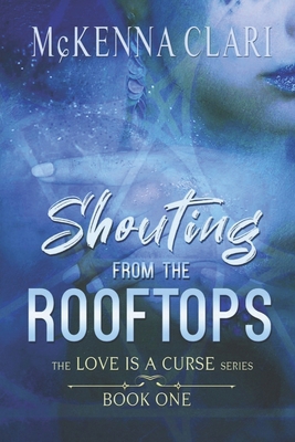 Shouting from the Rooftops B09BGM1LXF Book Cover