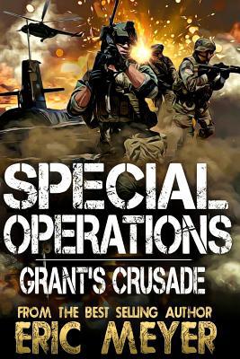 Special Operations: Grant's Crusade 1095467328 Book Cover