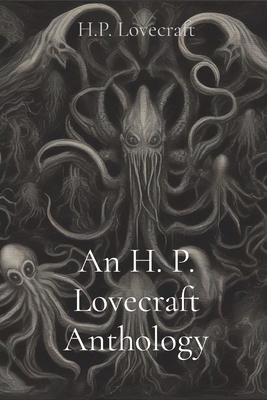 An H. P. Lovecraft Anthology 1396325409 Book Cover