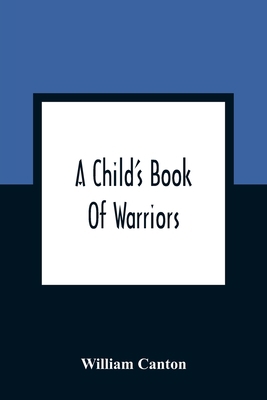 A Child'S Book Of Warriors 935436117X Book Cover