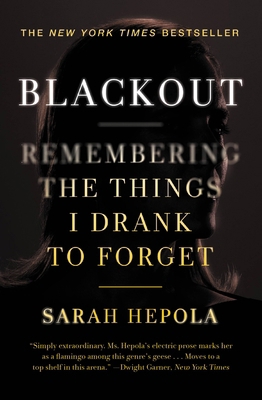 Blackout: Remembering the Things I Drank to Forget 1455554588 Book Cover