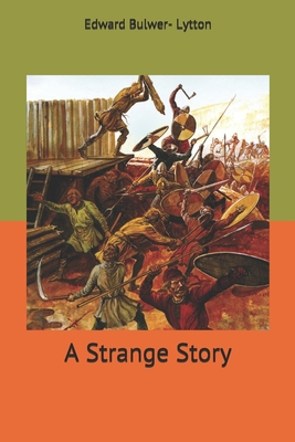 A Strange Story 1677244100 Book Cover