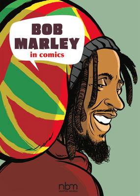 Bob Marley in Comics! 1681122499 Book Cover