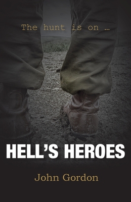Hell's Heroes: The Hunt Is On 1782228276 Book Cover