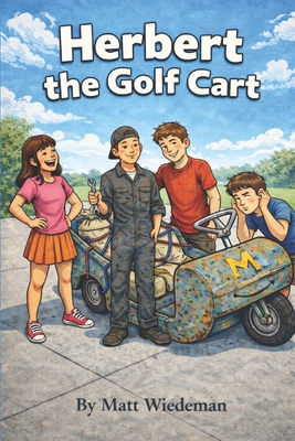 Herbert the Golf Cart B08WZMB6Q9 Book Cover