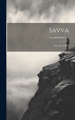 Savva: The Life of Man 1020825316 Book Cover