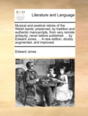 Musical and Poetical Relicks of the Welsh Bards... 1140757156 Book Cover