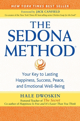 The Sedona Method: Your Key to Lasting Happines... B007D0UE56 Book Cover