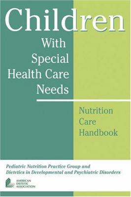 Children with Special Health Care Needs: Nutrit... 0880913460 Book Cover