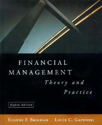 Financial Management: Theory and Practice 0030177898 Book Cover