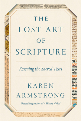 The Lost Art of Scripture: Rescuing the Sacred ... 0345812344 Book Cover