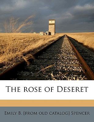 The Rose of Deseret 1176101765 Book Cover