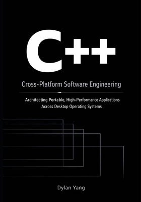 Cross-Platform Software Engineering with C++: A... B0GHKPPJGP Book Cover