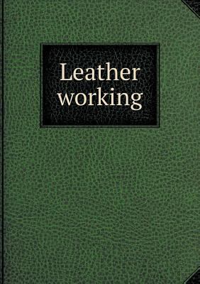 Leather working 551879097X Book Cover