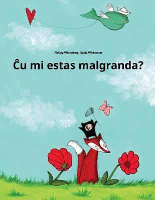 Cu mi estas malgranda?: Children's Picture Book... [Esperanto] 1514652986 Book Cover