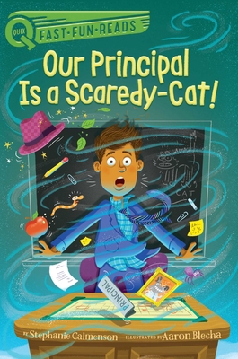 Our Principal Is a Scaredy-Cat!: A Quix Book 153447935X Book Cover