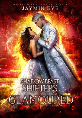 Glamoured: Shadow Beast Shifters Book 6 1925876349 Book Cover