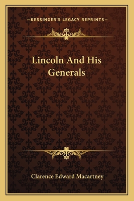 Lincoln And His Generals 1163134929 Book Cover