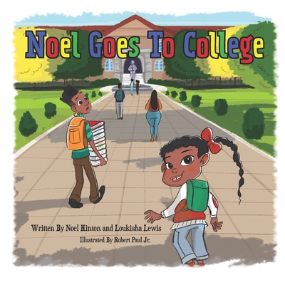 Noel Goes To College 1722134836 Book Cover