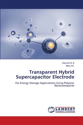 Transparent Hybrid Supercapacitor Electrode 6208065232 Book Cover